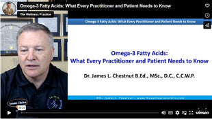 Omega-3 Fatty Acids: What Every Practitioner and Patient Needs to Know