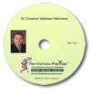 Audio CD - Dr. Chestnut Wellness Interviews